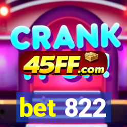 bet 822